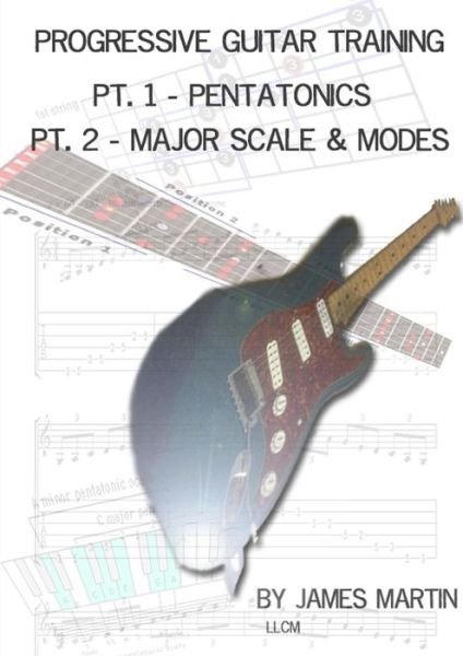 Cover for James Martin · Progressive Guitar Training Pts. 1 &amp; 2 - Pentatonic and Diatonic Scales (Paperback Book) (2014)