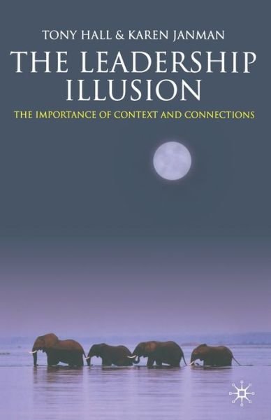 Cover for Hall · The Leadership Illusion (Buch) (2009)