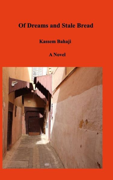 Cover for Kassem Bahaji · Of Dreams and Stale Bread (Paperback Book) (2018)