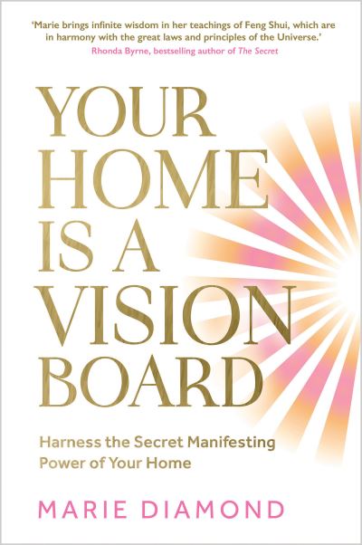 Your Home Is a Vision Board - Marie Diamond - Książki - Hay House UK, Limited - 9781401977481 - 15 października 2024