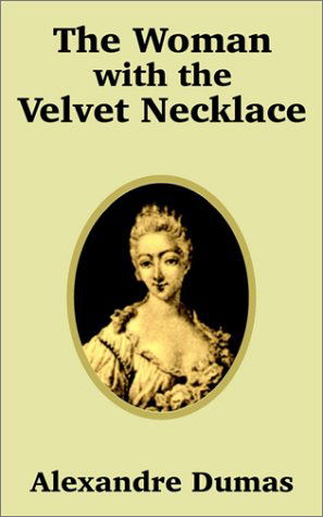 Cover for Alexandre Dumas · The Woman with the Velvet Necklace (Paperback Book) (2002)