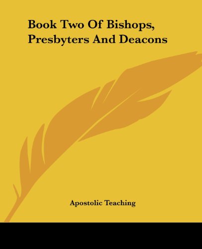 Cover for Apostolic Teaching · Book Two of Bishops, Presbyters and Deacons (Paperback Book) (2004)