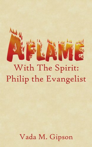 Cover for Vada Gipson · Aflame with the Spirit: Philip the Evangelist (Pocketbok) (2006)