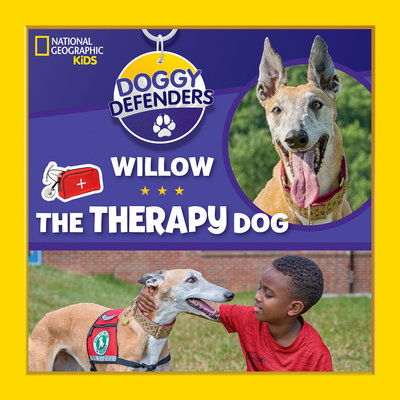 Cover for National Geographic Kids · Doggy Defenders: Willow the Therapy Dog - Doggy Defenders (Hardcover Book) (2019)