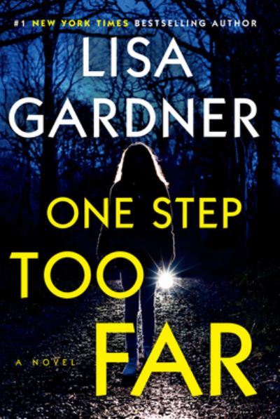 Cover for Lisa Gardner · One Step Too Far (Hardcover Book) (2022)