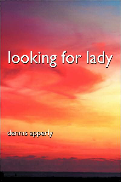 Cover for Dennis Apperly · Looking for Lady (Gebundenes Buch) (2009)