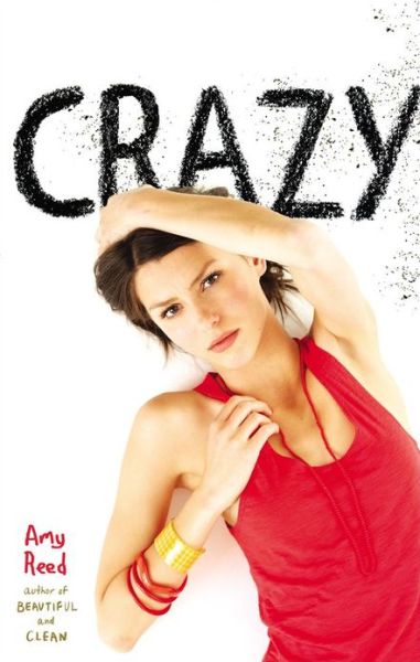 Cover for Amy Reed · Crazy (Pocketbok) (2013)