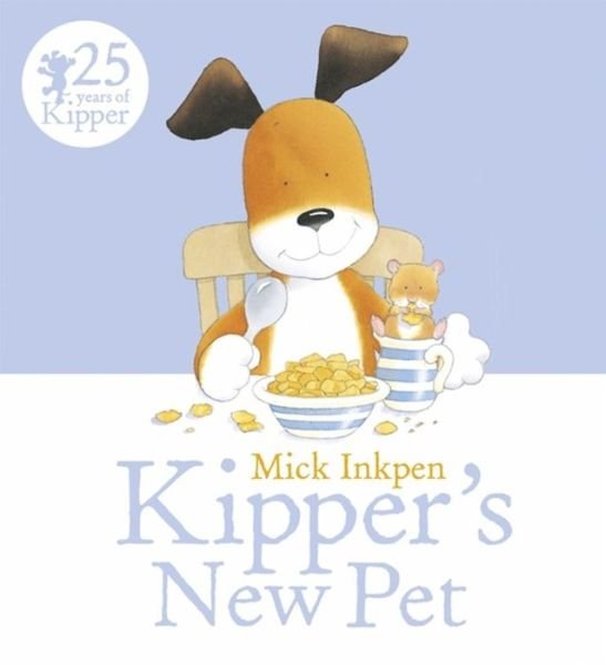 Cover for Mick Inkpen · Kipper: Kipper's New Pet - Kipper (Paperback Bog) (2016)