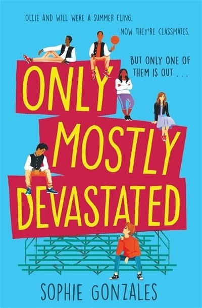 Cover for Sophie Gonzales · Only Mostly Devastated (Paperback Book) (2020)