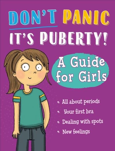 Cover for Anna Claybourne · Don't Panic, It's Puberty!: A Guide for Girls - Don't Panic, It's Puberty! (Gebundenes Buch) (2023)
