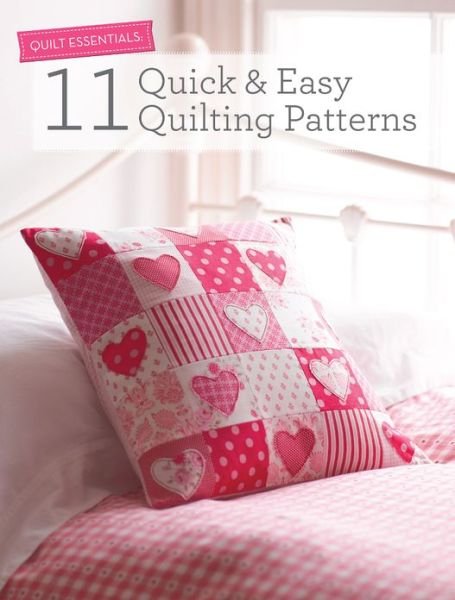 Cover for Various (Author) · Quilt Essentials: 11 Quick &amp; Easy Quilting Patterns (Paperback Book) (2013)