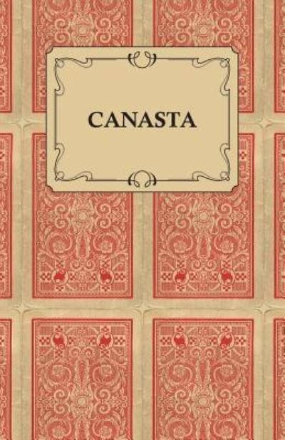 Cover for M a Goldsmith · Canasta - a Quick Way to Learn This Popular New Game with Instructions for Skillful Play (Paperback Book) (2011)