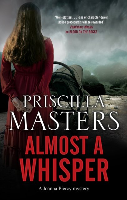 Cover for Priscilla Masters · Almost a Whisper - A Joanna Piercy Mystery (Gebundenes Buch) [Main - Large Print edition] (2022)