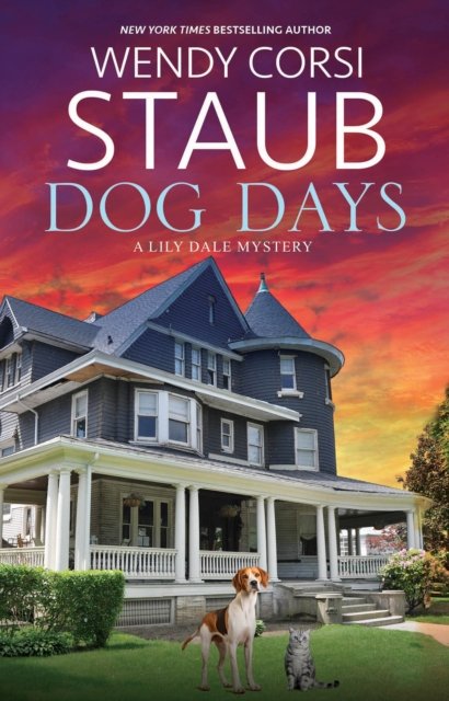 Cover for Wendy Corsi Staub · Dog Days - A Lily Dale Mystery (Inbunden Bok) [Main edition] (2024)