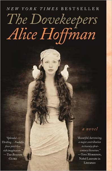 The Dovekeepers: A Novel - Alice Hoffman - Livros - Scribner - 9781451617481 - 3 de abril de 2012