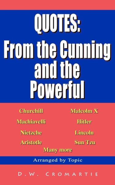 Cover for Mr D W Cromartie · Quotes: from the Cunning and the Powerful (Paperback Book) (2011)