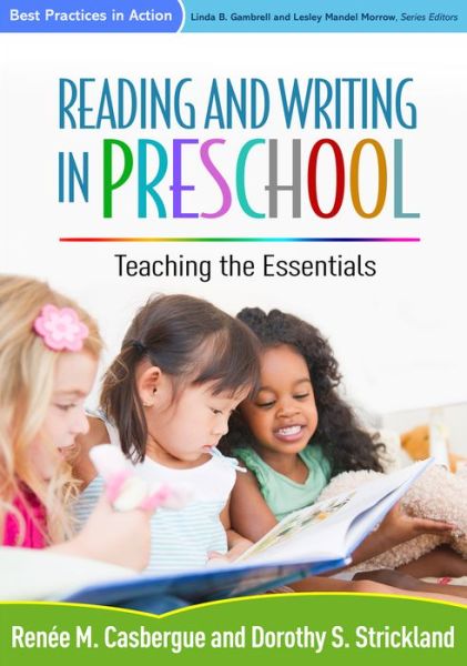 Cover for Casbergue, Ren?M. (Louisiana State University, United States) · Reading and Writing in Preschool: Teaching the Essentials - Best Practices in Action (Hardcover Book) (2015)