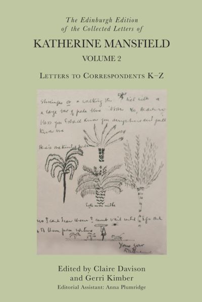 Cover for Claire Davison · The Edinburgh Edition of the Collected Letters of Katherine Mansfield, Volume 2: Letters to Correspondents K   Z - The Edinburgh Edition of the Collected Letters of Katherine Mansfield (Hardcover Book) (2022)