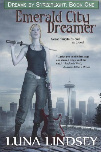 Cover for Luna Lindsey · Emerald City Dreamer (Pocketbok) (2013)