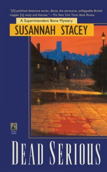 Susannah Stacey · Dead Serious (Superintendent Bone Mystery) (Paperback Bog) (2013)