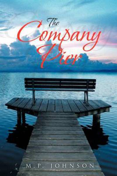 Cover for M P Johnson · The Company Pier (Paperback Book) (2012)