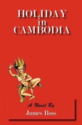 Cover for James Ross · Holiday in Cambodia (Paperback Book) (2012)