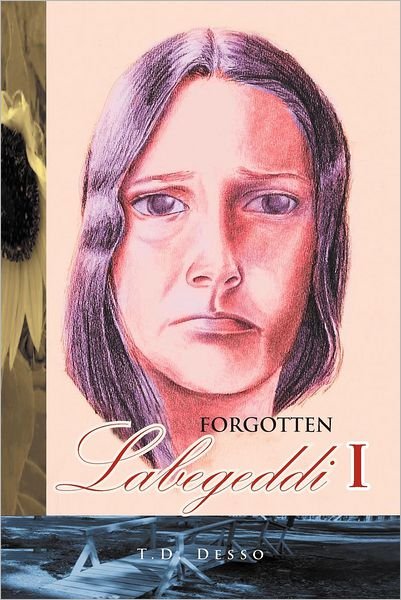Cover for T D Desso · Forgotten Labegeddi I (Paperback Bog) (2012)