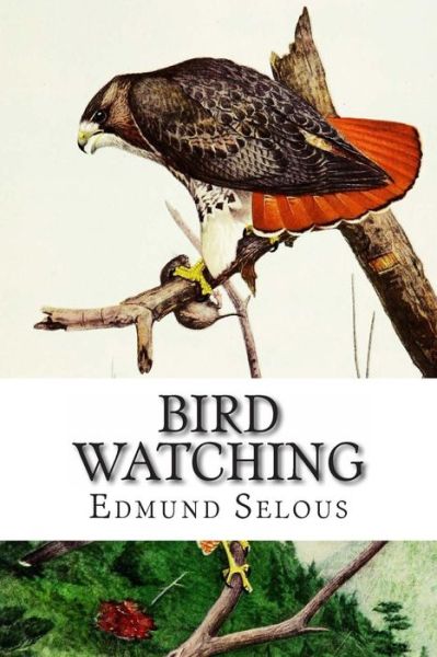 Cover for Edmund Selous · Bird Watching (Paperback Book) (2012)