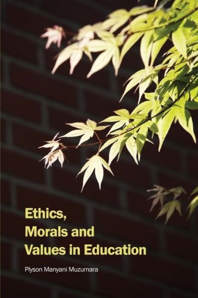 Cover for Plyson Manyani Muzumara · Ethics, Morals and Values in Education (Paperback Book) (2018)