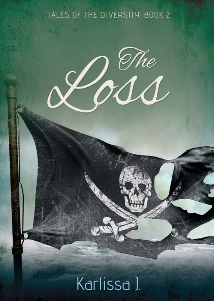 Cover for Karlissa J · The Loss - Tales of the Diversity (Paperback Book) (2020)