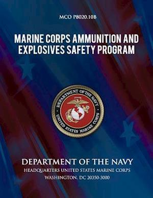 Cover for Department of the Navy · Marine Corps Ammunition and Explosives Safety Program (Paperback Book) (2013)