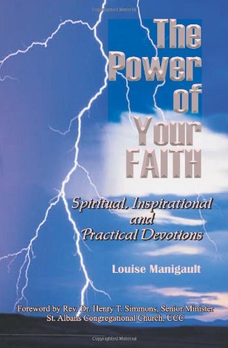 Cover for Louise Manigault · The Power of Your Faith: Spiritual, Inspirational and Practical Devotions (Paperback Bog) (2013)