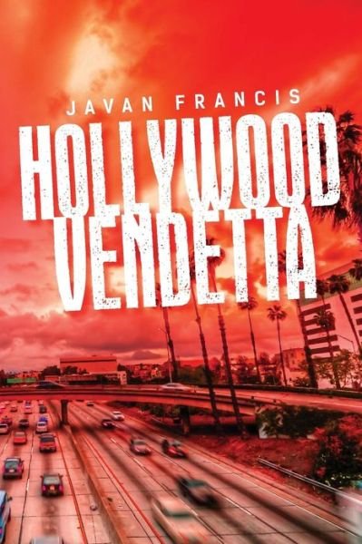 Cover for Javan Francis · Hollywood Vendetta (Paperback Book) (2014)
