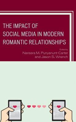 Cover for The Impact of Social Media in Modern Romantic Relationships - Studies in New Media (Hardcover Book) (2017)