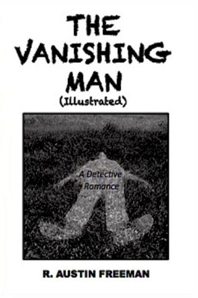 Cover for R Austin Freeman · The Vanishing Man (Taschenbuch) (2015)