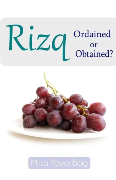 Cover for Mirza Yawar Baig · Rizq - Obtained or Ordained? (Paperback Book) (2015)