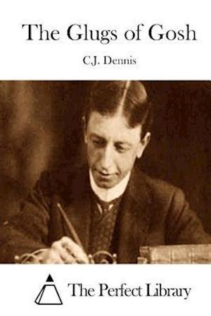 Cover for C J Dennis · The Glugs of Gosh (Paperback Book) (2015)