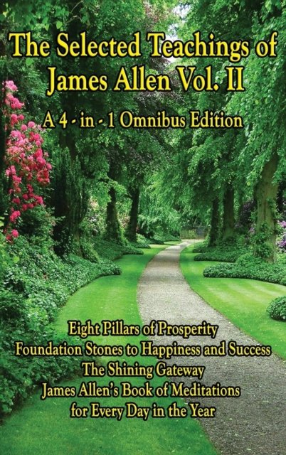 Cover for James Allen · The Selected Teachings of James Allen (Gebundenes Buch) (2018)