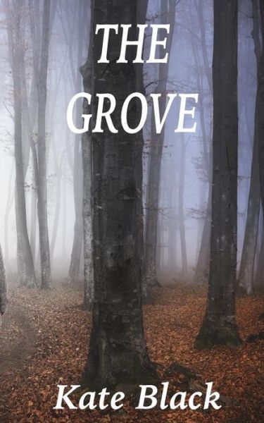 Cover for Kate Black · The Grove (Paperback Book) (2015)