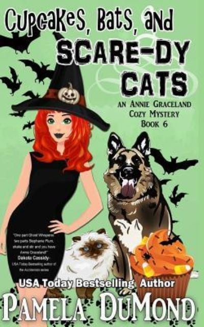 Cover for Pamela Dumond · Cupcakes, Bats, and Scare-dy Cats (Paperback Bog) (2016)