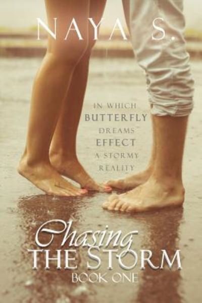 Cover for Naya S · Chasing the Storm (Paperback Book) (2016)