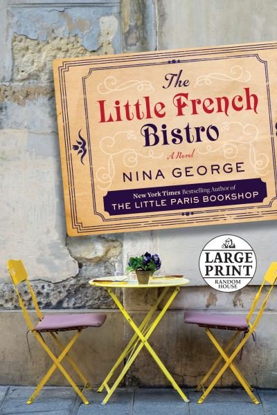 Cover for Nina George · The little French bistro a novel (Bok) [First large print edition. edition] (2017)
