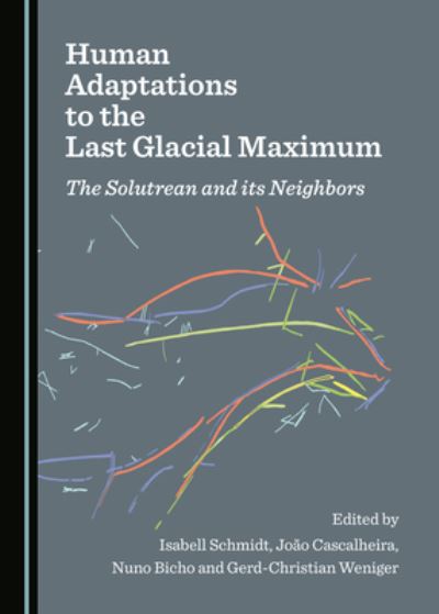 Cover for Nuno Bicho · Human Adaptations to the Last Glacial Maximum (Hardcover Book) (2019)