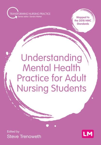 Cover for Understanding Mental Health Practice for Adult Nursing Students - Transforming Nursing Practice Series (Paperback Book) (2022)