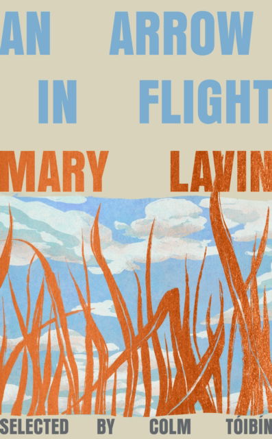 Cover for Mary Lavin · An Arrow in Flight (Hardcover Book) (2026)