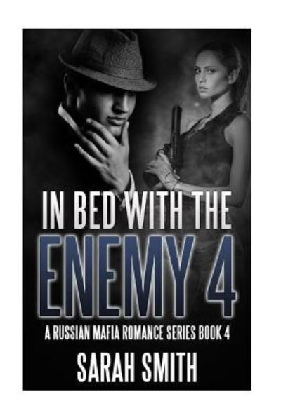 Cover for Sarah Smith · In Bed With The Enemy 4 (Taschenbuch) (2016)