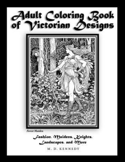 Cover for M D Kennedy · Adult Coloring Book of Victorian Designs (Paperback Book) (2016)