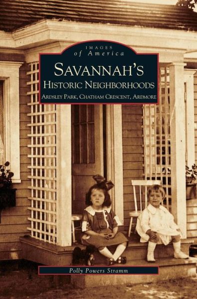 Cover for Polly Stramm · Savannah's Historic Neighborhoods (Hardcover Book) (2001)
