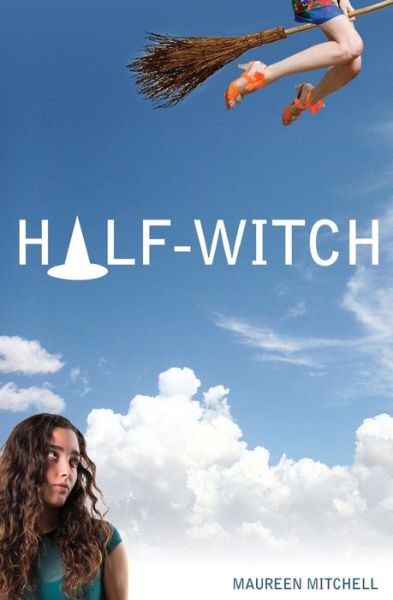 Cover for Maureen L Mitchell · Half-Witch (Paperback Book) (2016)