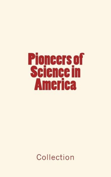 Cover for Collection · Pioneers of Science in America (Paperback Bog) (2016)
